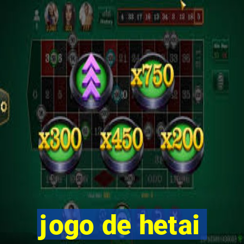 jogo de hetai